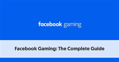 facebook gaming|Facebook Gaming: The Ultimate Guide To Facebook Gaming.